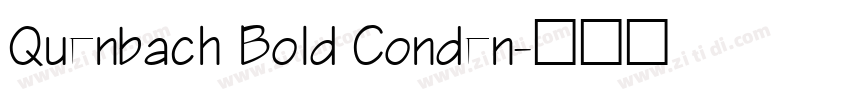 Quenbach Bold Conden字体转换
